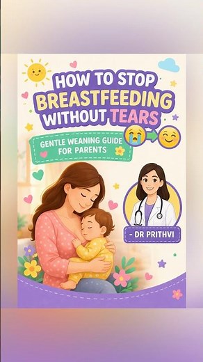 How to Stop Breastfeeding WITHOUT Tears 🥺 | Gentle Weaning Guide for Parents
