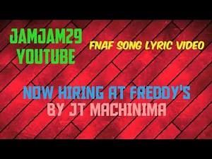 Fnaf Song Lyric Video - Now Hiring At Freddy's by JT MACHINIMA