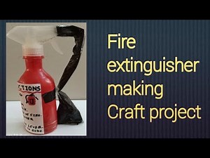 Fire extinguisher making project|fire extinguisher craft|fire exhinguisher making ideas|SCHOOL DIY