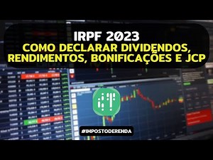 Como declarar dividendos, bonificações, JCP e rendimentos recebidos