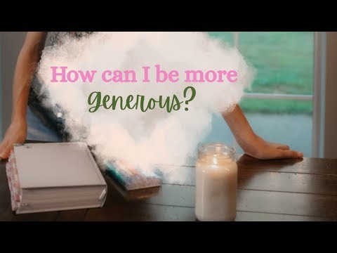 How Can I Be More Generous and Give to Those in Need?