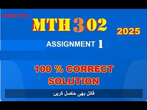 mth 302 assignment 1 solution fall 2025