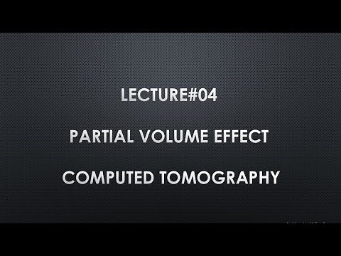 PARTIAL VOLUME EFFECT | LECTURE#04 | COMPUTED TOMOGRAPHY