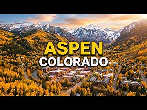 Aspen, Colorado Complete Documentary | The Ultimate Travel Guide