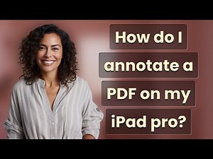 How do I annotate a PDF on my iPad pro?