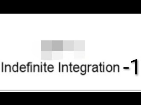 M3(Applied Engineering Mathematics) Chapter number 1:-Indefinite Integration-1