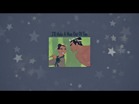 I'll Make A Man Out Of You from Mulan ( Slowed ) - Because Li Shang is a Man ❤️👀