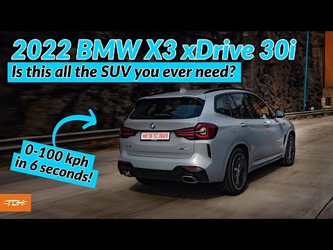 2022 BMW X3 xDrive30i Review: Is this all the SUV you will ever need? | UpShift