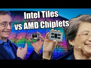 Intel's Tiles vs AMD's Chiplets