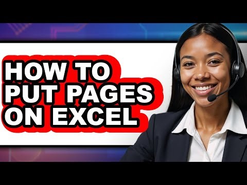 How to Put Pages on Excel (updated)