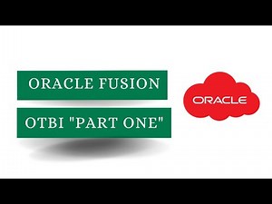 Oracle Fusion OTBI Part 1