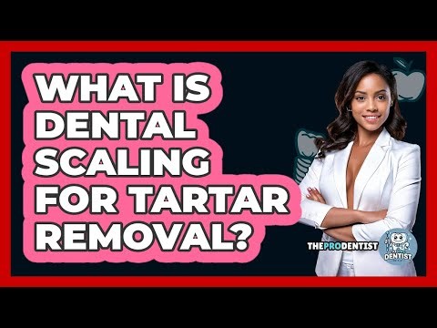 What Is Dental Scaling For Tartar Removal?