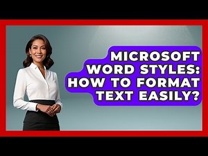 Microsoft Word Styles: How To Format Text Easily? | Docs and Sheets Pro News