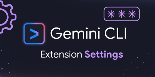 Making Gemini CLI extensions easier to use- Google Developers Blog