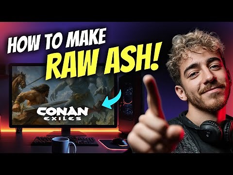 How to MAKE RAW ASH in Conan Exiles (Step by Step)