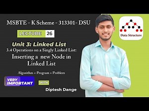 3.4 Inserting a new node in a Linked List | MSBTE K Scheme | SY | MSBTE K Scheme DSU Unit 3