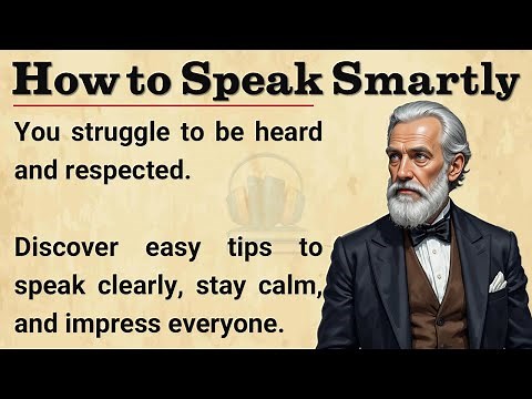 How to Speak Smartly and Impress Anyone | English Speaking Tips