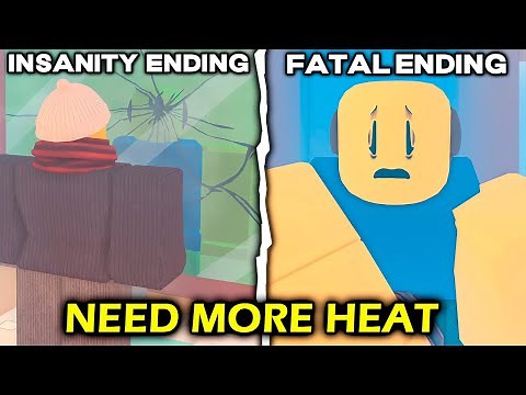 How to get The Insanity Ending and The Fatal Ending in NEED MORE HEAT - Roblox