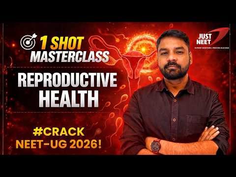 🧬 Reproductive Health | NEET 2026 Biology Full Chapter 🚀