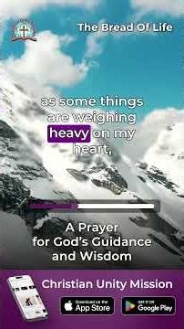 A Prayer for God’s Guidance and Wisdom | The Bread of Life