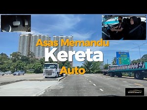 Cara Mudah Belajar Memandu | Kereta Auto