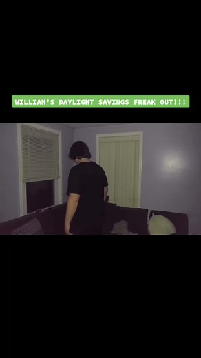 WILLIAM’S DAYLIGHT SAVINGS FREAK OUT!!! #violette1stwilliam #violette1st #violette1stbill #violette1stcringe