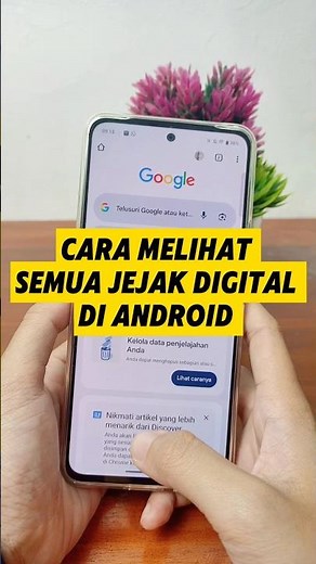 Cara Melihat Semua Jejak Digital Di HP Android - Tutorial HP