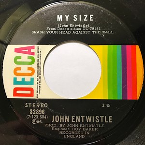John Entwistle - My Size / I Believe In Everything