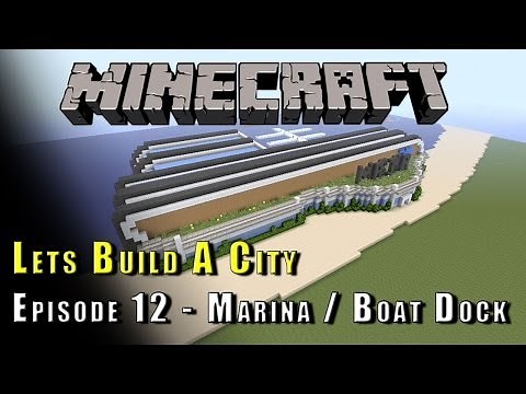 Minecraft :: Lets Build A City :: Marina / Boat Dock :: E12