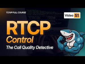 RTP Control Protocol Tutorial | Media Quality Management | TCP/IP Course 2025 - #Video51