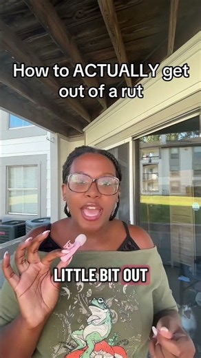 The #1 Way to Get Out of a Rut