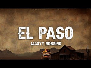 Marty Robbins - El Paso (Lyrics)