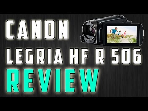 Canon Legria HFR 506 Review