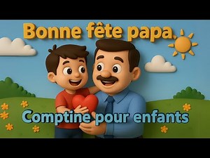 Bonne fête Papa 🎁 | Chanson enfant 🎶 Comptine et musique pour danser - Fête des pères
