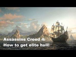 How to get Elite hull - Assassins Creed 4: Blackflag