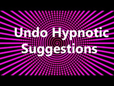 Undo Hypnotic Suggestions