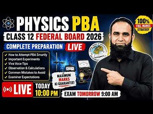 Physics PBA Class 12 Federal Board 2026 | Complete Preparation LIVE | Secure Full Marks