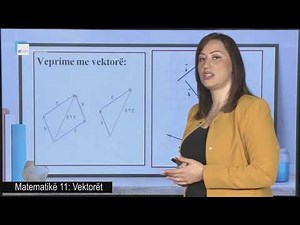 Matematikë 11 - Vektorët