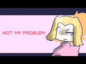 That’s just not my problem meme || gift for @xM3llo