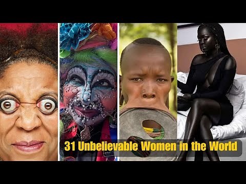 31 Unbelievable Women in the World: Unique Body Features You Won't Believe Exist