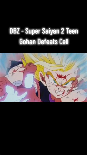 Super Saiyan 2 Teen Gohan Defeats Cell in DBZ
