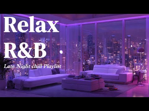 【𝐏𝐥𝐚𝐲𝐥𝐢𝐬𝐭】R&B Relax Deep soul✨late night music, slow tempo beforebed ballad sleep 💿作業用BGM🎧