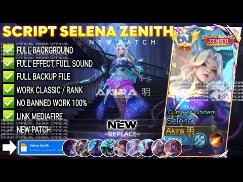 UPDATE Script Skin Selena Zenith - Curse of Cinder No Password | Full Effect Voice | Patch Terbaru