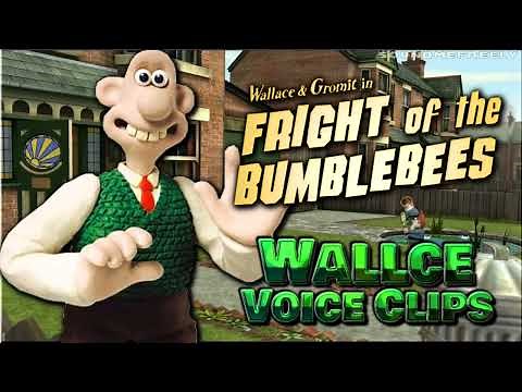 All Wallace Voice Clips • Wallace & Gromits Grand Adventure: Fright of the Bumblebee (Ben Whitehead)