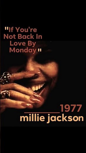 If You're Not Back In Love By Monday" Millie Jackson ‧ 1977 #saturdaynightslowjams #lovejams
