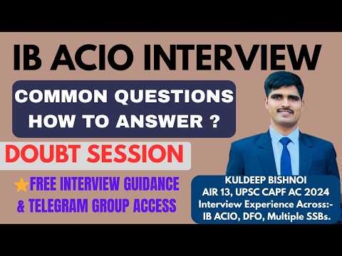 IB ACIO Interview | Most Asked Questions & How to Answer Them | Doubt Session | AIR 13, CAPF AC 2024