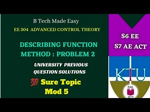 Describing function method problem 2 | 💯Sure Topic/EE 304 | AE 405 | Mod 5 | | ACT | Adv Control