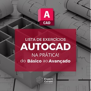Lista de Exercícios - AutoCAD - Expert Cursos | Hotmart