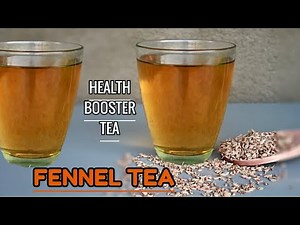 BREW THIS TEA TO GIVE YOU AN EXTRA HEALTH BOOST/ FENNEL TEA / TeaTime