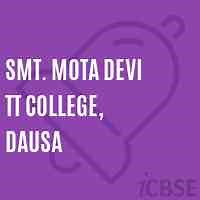 Smt. Mota Devi TT College, Dausa, Dausa - Admissions, Fees, Address and Reviews 2026